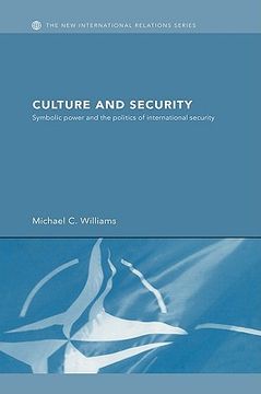 portada culture and security: symbolic power and the politics of international security (in English)