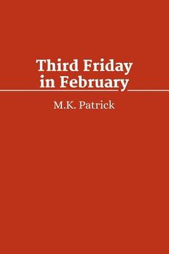 portada Third Friday in February: ShortWorks Fiction Issue December 2013 (en Inglés)