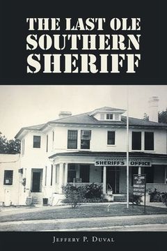 portada The Last Ole Southern Sheriff (en Inglés)