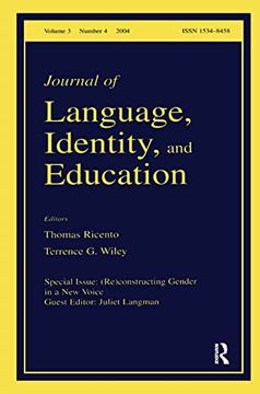 portada (Re)Constructing Gender in a new Voice: A Special Issue of the Journal of Language, Identity, and Education 