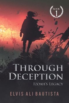 portada Through Deception: Izoah's Legacy (en Inglés)