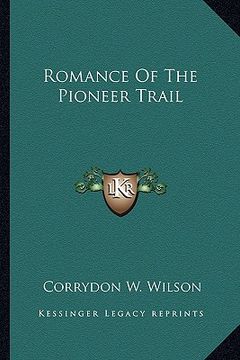 portada romance of the pioneer trail (en Inglés)