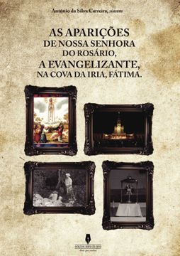 portada As Apariçees de Nossa Senhora do Rosario, a Evangelizante, na cov a de Iria, Fatima