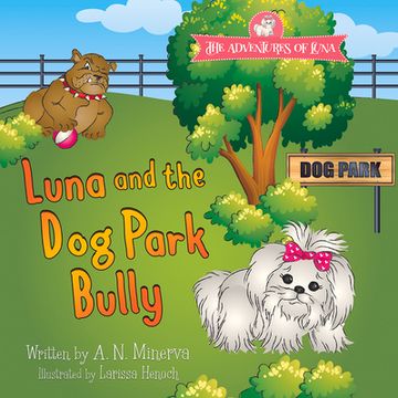portada Luna and the Dog Park Bully (en Inglés)