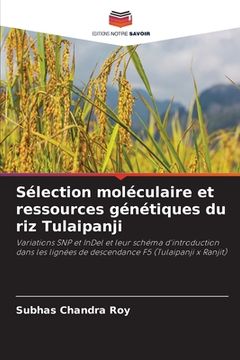 portada Sélection moléculaire et ressources génétiques du riz Tulaipanji (en Francés)