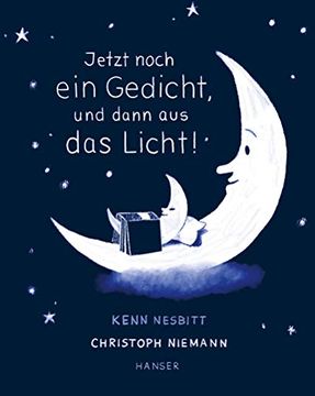 portada Jetzt Noch ein Gedicht, und Dann aus das Licht! Poesie zur Guten Nacht (in German)