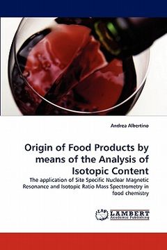 portada origin of food products by means of the analysis of isotopic content (en Inglés)