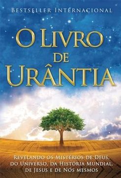 portada O Livro de Urantia: Revelando os Misterios de Deus, do Universo, de Jesus e Sobre nos Mesmos 