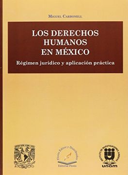portada Los Derechos Humanos en Mexico Regimen Juridico y Aplicacion Practica