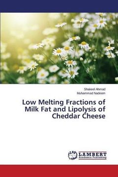 portada Low Melting Fractions of Milk Fat and Lipolysis of Cheddar Cheese