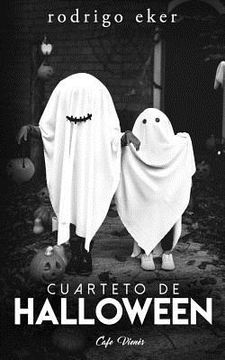 portada Cuarteto de Halloween: Cuatro historias / cuentos de terror (3ra edición)