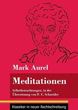 portada Meditationen: Selbstbetrachtungen (Band 28, Klassiker in Neuer Rechtschreibung) (en Alemán)