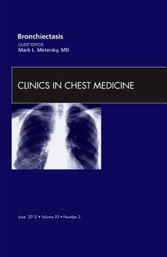 portada Bronchiectasis, an Issue of Clinics in Chest Medicine: Volume 33-2 (en Inglés)