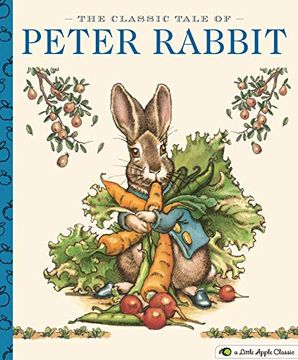 portada The Classic Tale of Peter Rabbit: A Little Apple Classic (Little Apple Books) (en Inglés)