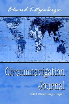 portada circumnavigation journal: 1980 18 january--8 april (en Inglés)