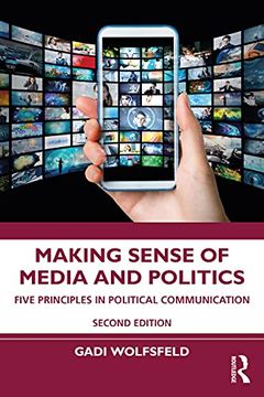 portada Making Sense of Media and Politics: Five Principles in Political Communication (en Inglés)
