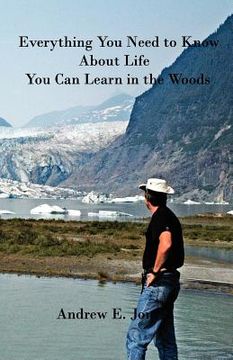 portada everything you need to know about life you can learn in the woods