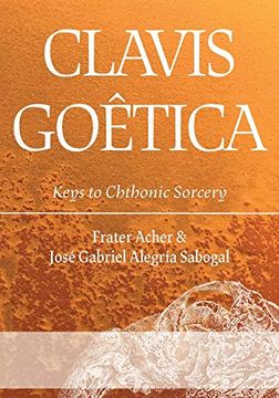 portada Clavis Goêtica: Keys to Chthonic Sorcery (en Inglés)