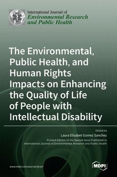 portada The Environmental, Public Health, and Human Rights Impacts on Enhancing the Quality of Life of People with Intellectual Disability (en Inglés)