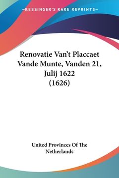 portada Renovatie Van't Placcaet Vande Munte, Vanden 21, Julij 1622 (1626)