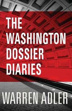 portada The Washington Dossier Diaries (en Inglés)