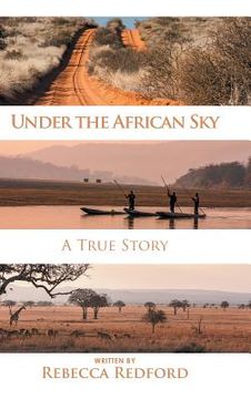 portada Under the African Sky: A True Story (en Inglés)
