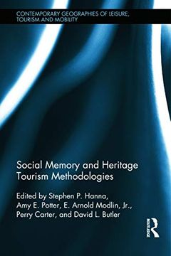 portada Social Memory and Heritage Tourism Methodologies (Contemporary Geographies of Leisure, Tourism and Mobility) (en Inglés)