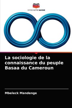 portada La sociologie de la connaissance du peuple Basaa du Cameroun (en Francés)