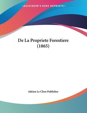 portada De La Propriete Forestiere (1865) (in French)