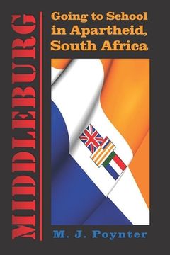 portada Middleburg: Going to School in Apartheid South Africa (en Inglés)