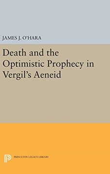 portada Death and the Optimistic Prophecy in Vergil's Aeneid (Princeton Legacy Library)