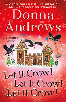 portada Let it Crow! Let it Crow! Let it Crow! (Meg Langslow Mysteries, 34) (en Inglés)