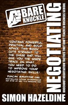 portada bare knuckle negotiating (second edition): knockout negotiation tactics they won't teach you at business school: (in English)