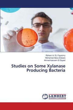 portada Studies on Some Xylanase Producing Bacteria (in English)