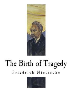 portada The Birth of Tragedy: Hellenism and Pessimism (in English)
