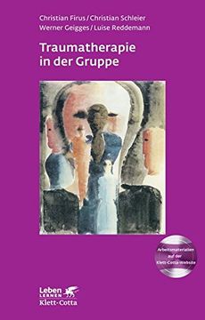 portada Traumatherapie in der Gruppe: Grundlagen, Gruppenarbeitsbuch und Therapie bei Komplextrauma (in German)