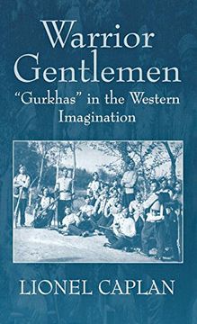 portada Warrior Gentlemen: 'gurkhas' in the Western Imagination 