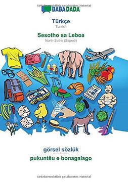 portada Babadada, Türkçe - Sesotho sa Leboa, Görsel Sözlük - Pukuntšu e Bonagalago: Turkish - North Sotho (Sepedi), Visual Dictionary (en Turco)