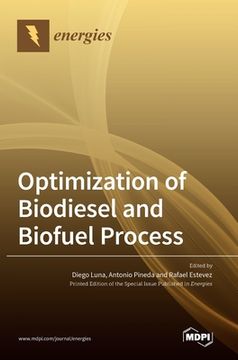 portada Optimization of Biodiesel and Biofuel Process (en Inglés)