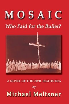 portada Mosaic: Who Paid for the Bullet? (in English)