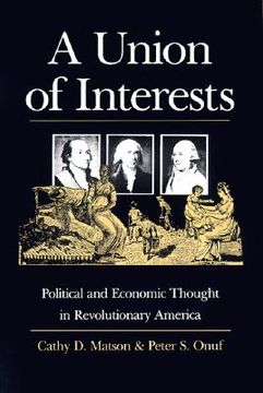 portada a union of interests: political and economic thought in revolutionary america (en Inglés)