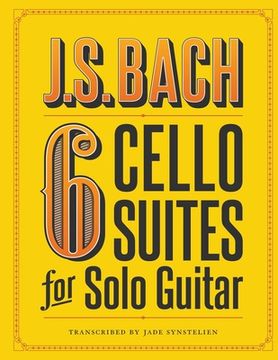 portada J.S. Bach 6 Cello Suites for Solo Guitar (en Inglés)