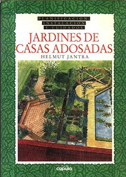 portada Jardines de Casas Adosadas: Planificacion, Instalacion y Cuidados