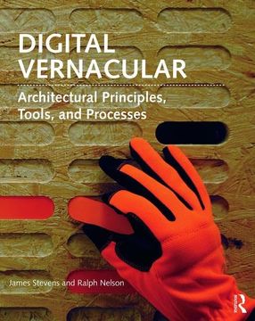 portada Digital Vernacular: Architectural Principles, Tools, and Processes (in English)