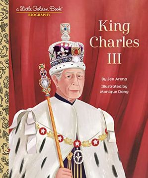 portada King Charles Iii: A Little Golden Book Biography (in English)