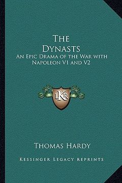 portada the dynasts: an epic drama of the war with napoleon v1 and v2