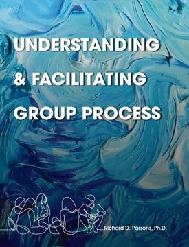 portada Understanding and Facilitating Group Process (en Inglés)