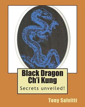 portada Black Dragon Ch'i Kung (en Inglés)