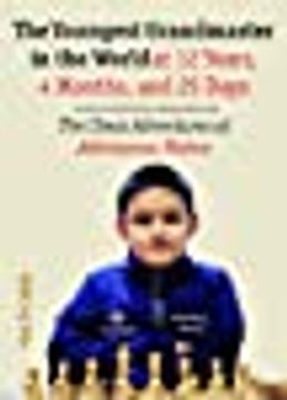 portada The Youngest Chess Grandmaster in the World: The Chess Adventures of Abhimanyu Mishra Aged 12 Years, 4 Months, and 25 Days (in English)