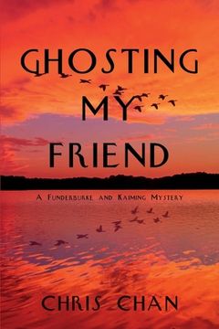 portada Ghosting My Friend: A Funderburke and Kaiming Mystery (in English)